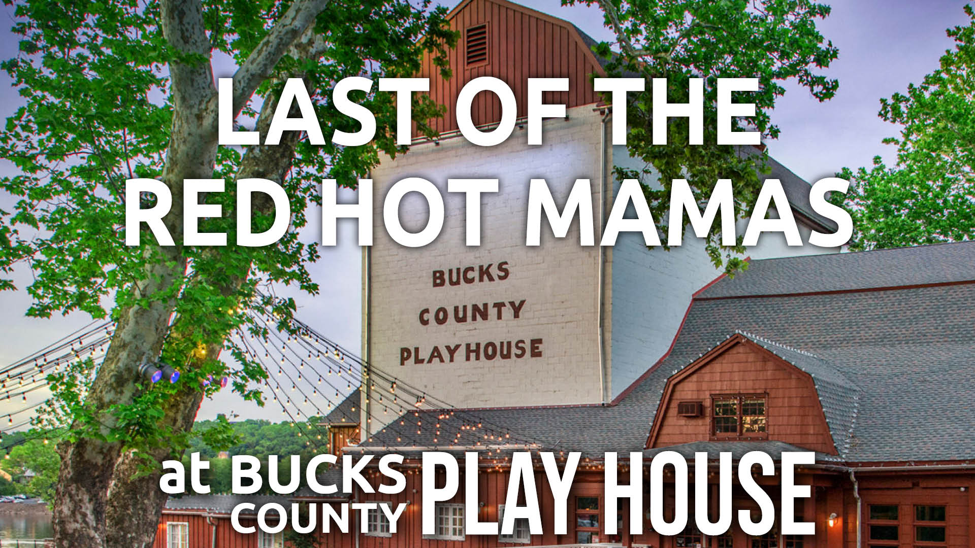 Read more about the article Last of the Red Hot Mamas – New Hope, PA