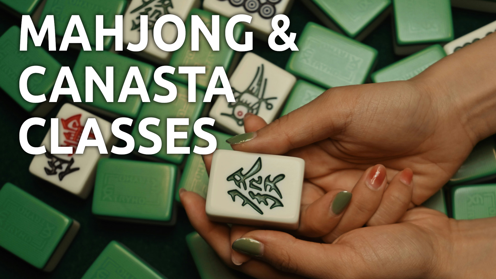 Read more about the article Mahjong and Canasta Classes
