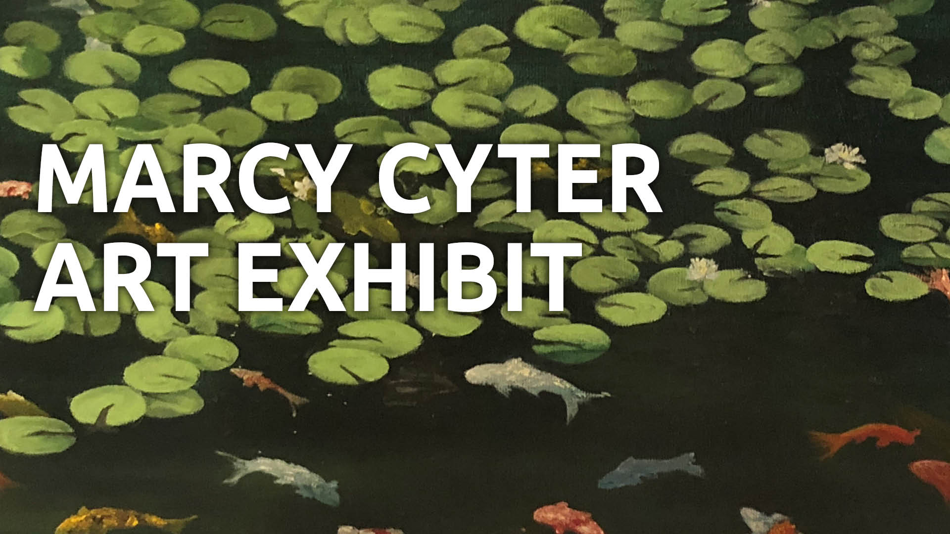 Read more about the article Marcy Cyter Art Exhibit