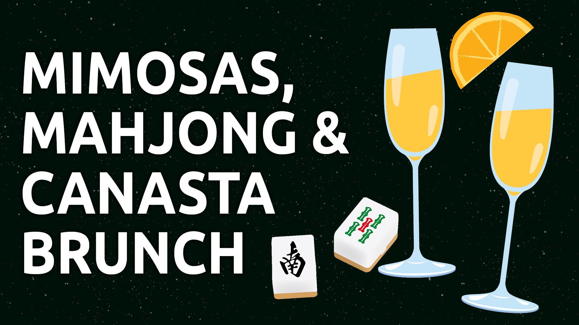 Read more about the article Mimosas, Mahjong & Canasta Brunch