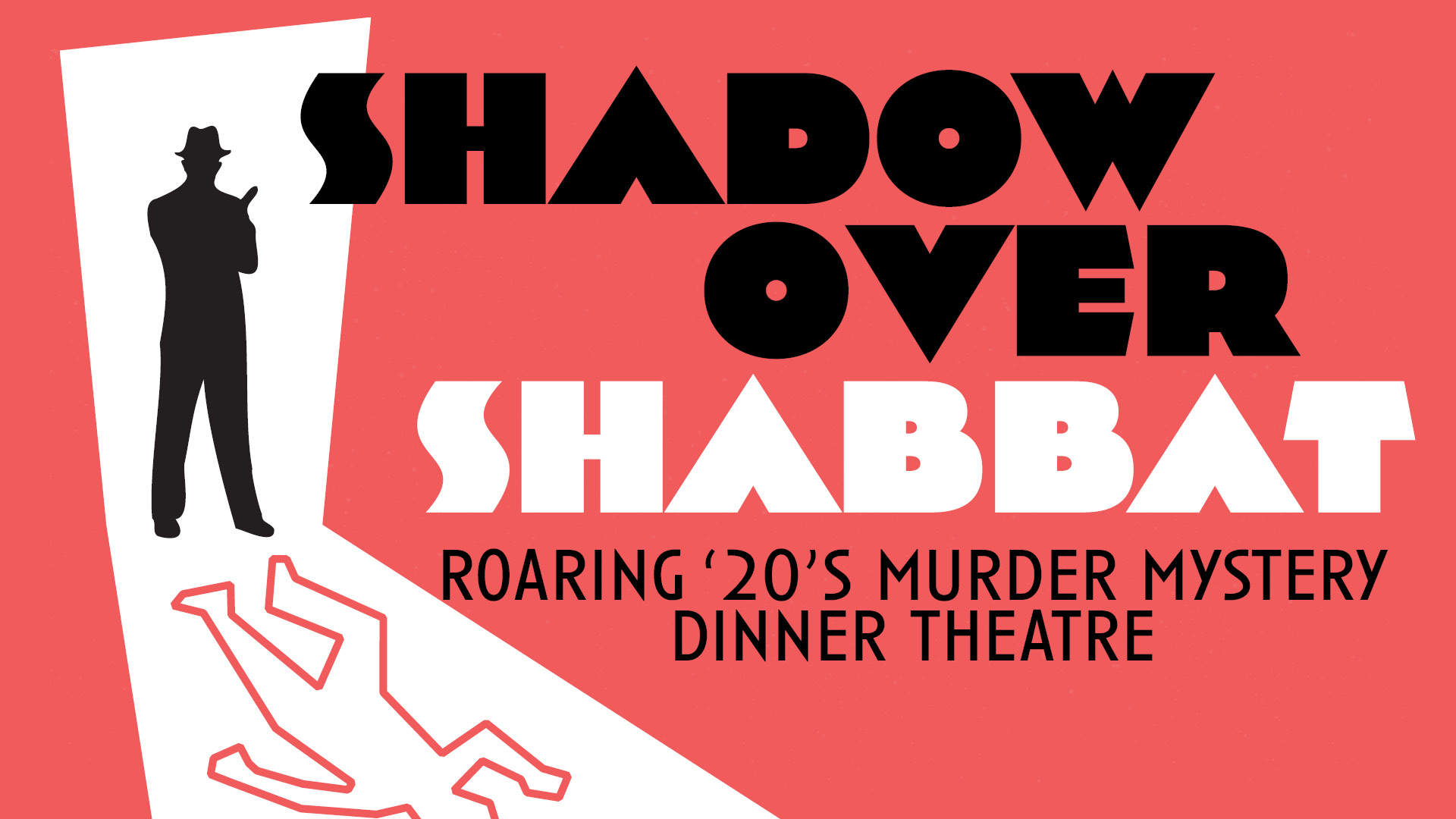 Read more about the article Shadow Over Shabbat – Murder Mystery Dinner Theater