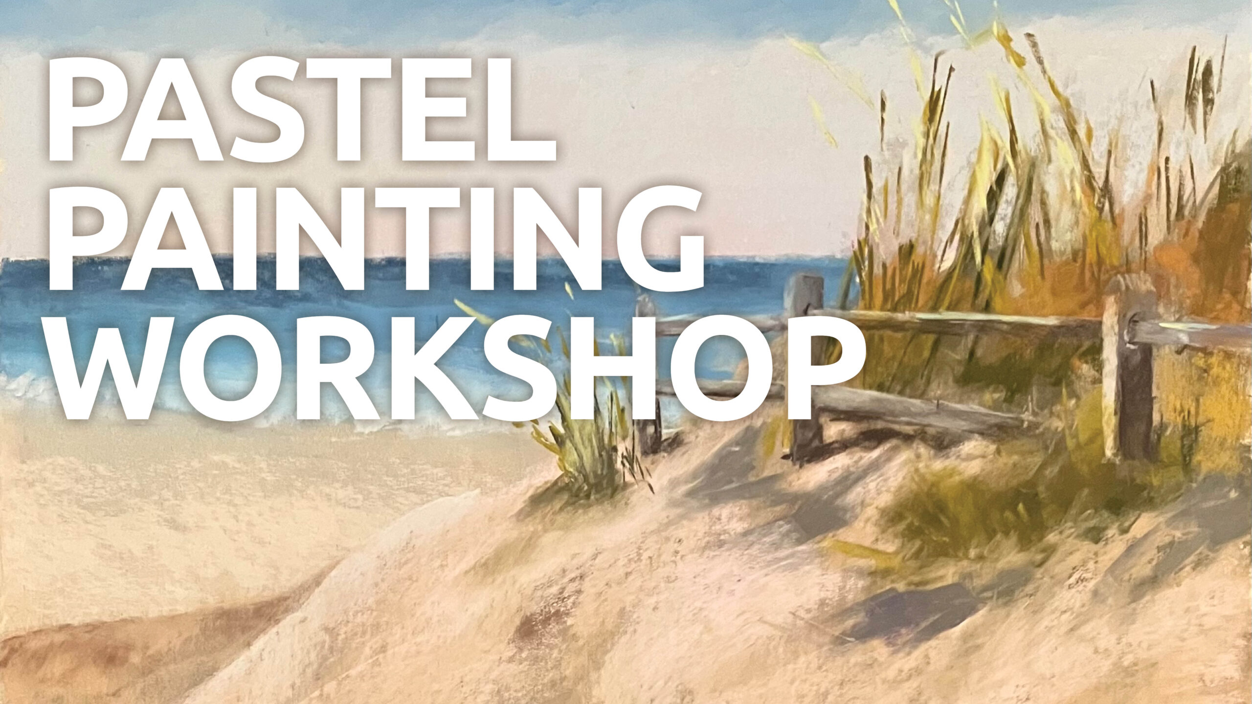 Read more about the article Pastel Painting Workshop