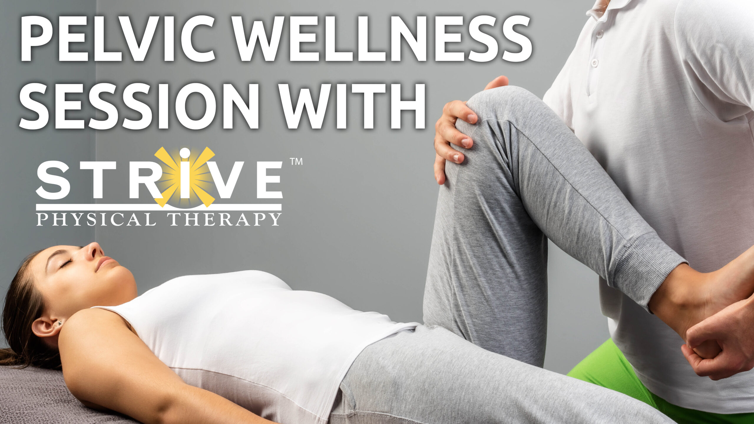Read more about the article Pelvic Wellness Session with Strive